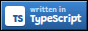 Written in TypeScript